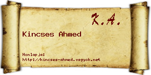 Kincses Ahmed névjegykártya